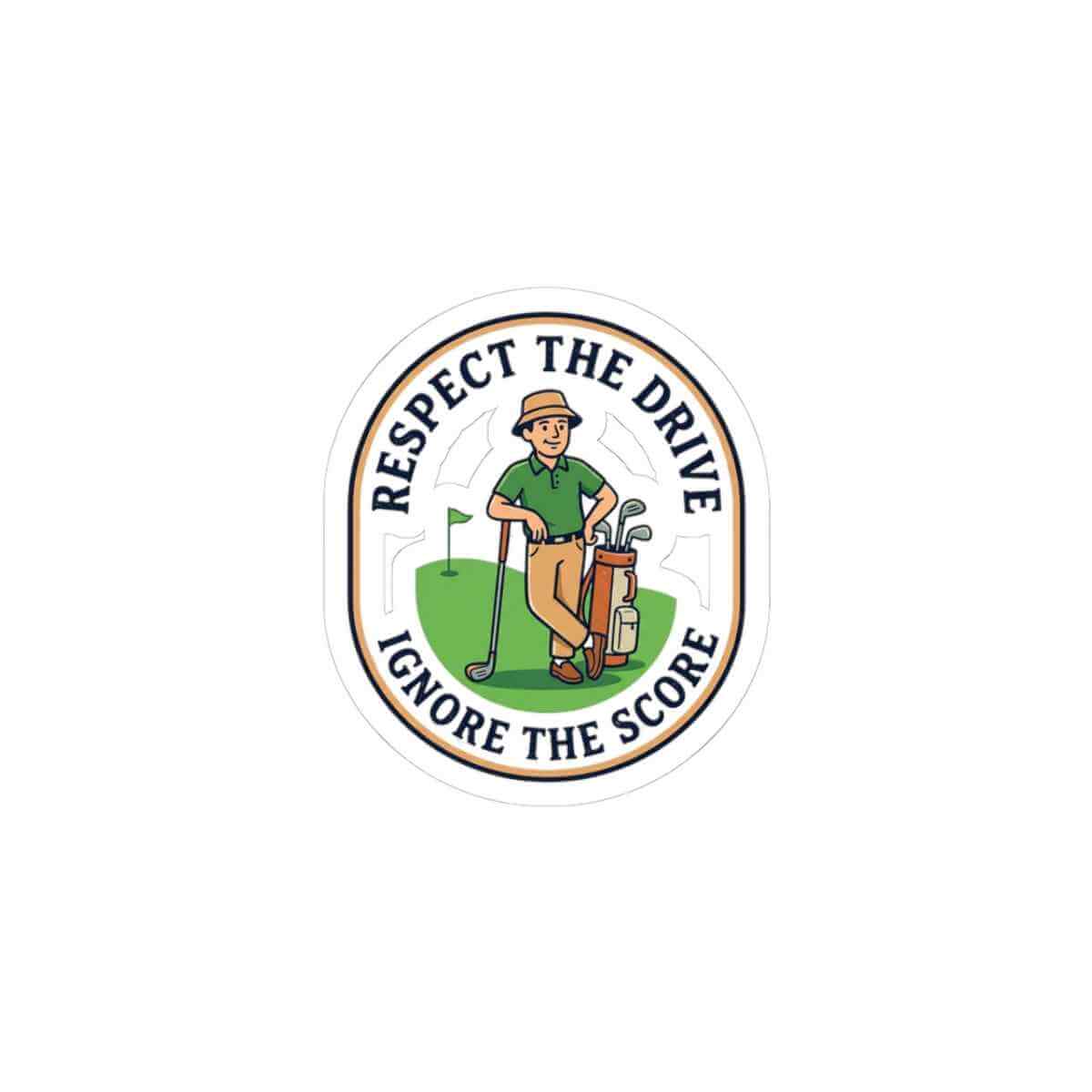 Respect The Drive, Ignore The Score Sticker | Golf, Bogey, Retro Country Club